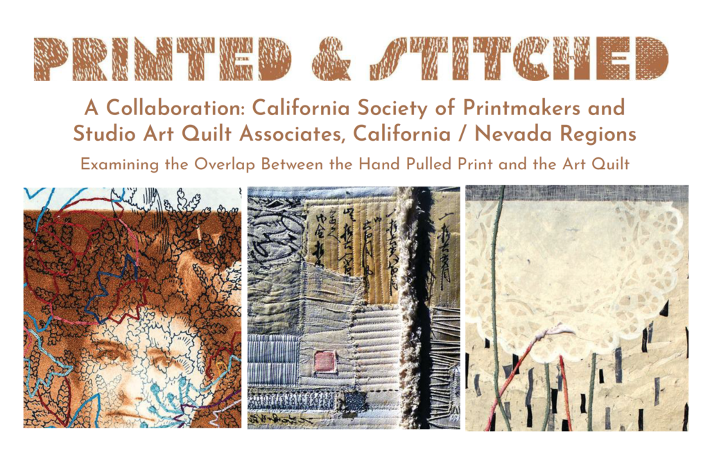 Catalog, book cover with title: Printed & Stitched A Collaboration: California Society of Printmakers and Studio Art Quilt Associates, CA / NV Regions. Examining the Overlap Between the Hand Pulled Print and the Art Quilt