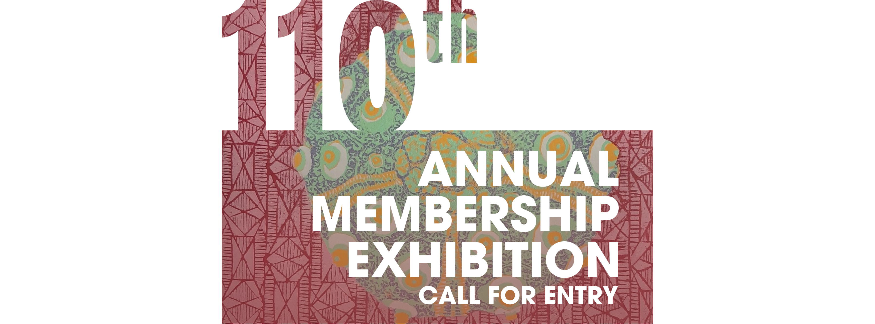 110th Annual Membership Exhibition Call For Entry